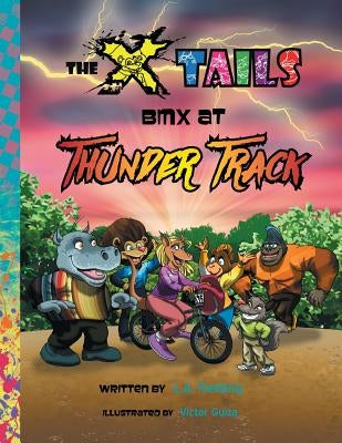 The X-tails BMX at Thunder Track Paperback X-Tails Enterprises