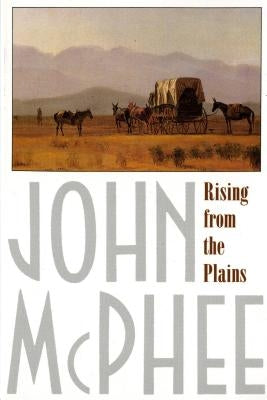 Rising from the Plains Farrar, Straus and Giroux