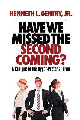 Have We Missed the Second Coming? Paperback Victorious Hope Publishing