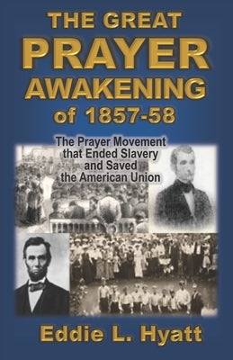 Paperback book titled "The Great Prayer Awakening of 1857-58" by Hyatt Press, featuring a cover with historical imagery.