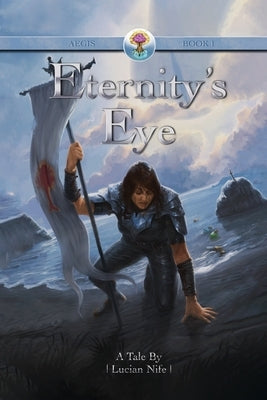 Aegis: Eternity's Eye Paperback Dorrance Publishing Co.