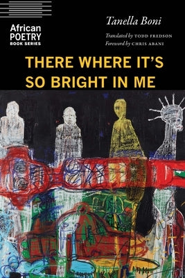There Where It's So Bright in Me Paperback University of Nebraska Press