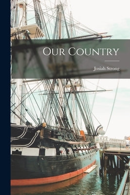 Our Country Paperback Legare Street Press
