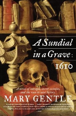 A Sundial in a Grave: 1610 Paperback Harper Paperbacks