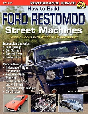 How to Build Ford Restomod Street Machines Paperback Cartech