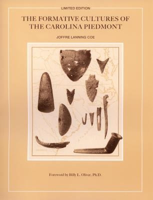 The Formative Cultures of the Carolina Piedmont Paperback North Carolina Division of Archives & History