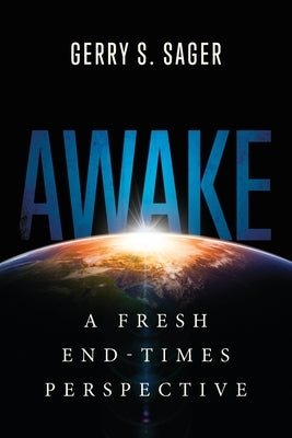 Awake: A Fresh End-Times Perspective Paperback Redemption Press