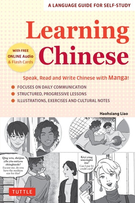 Learning Chinese: Speak, Read and Write Chinese with Manga! (Free Online Audio & Printable Flash Cards) by Liao, Haohsiang