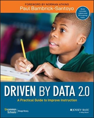 Driven by Data 2.0: A Practical Guide to Improve Instruction Paperback Jossey-Bass