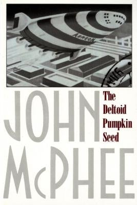 The Deltoid Pumpkin Seed Paperback Farrar, Straus and Giroux