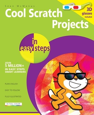 Cool Scratch Projects in Easy Steps Paperback In Easy Steps