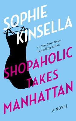 Shopaholic Takes Manhattan Paperback Dial Press