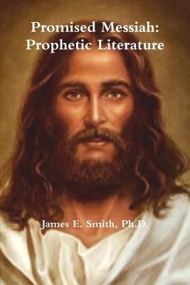 Promised Messiah: Prophetic Literature Paperback Lulu.com