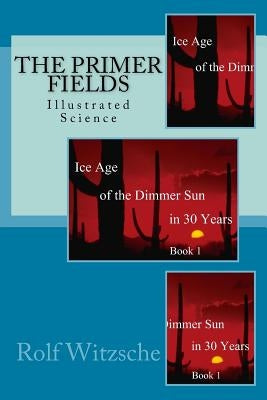The Primer Fields: Illustrated Science Paperback Createspace Independent Publishing Platform