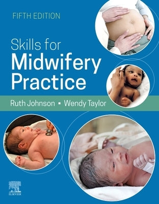 Skills for Midwifery Practice, 5e Paperback Elsevier