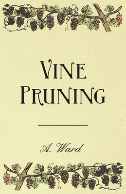 Vine Pruning Paperback Detzer Press