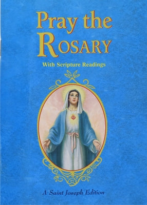 Pray the Rosary: For Rosary Novenas, Family Rosary, Private Recitation, Five First Saturdays Paperback Catholic Book Publishing