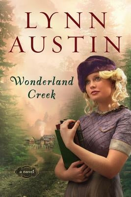 Wonderland Creek Paperback Bethany House Publishers