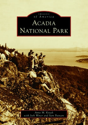 Acadia National Park Paperback Arcadia Publishing (SC)