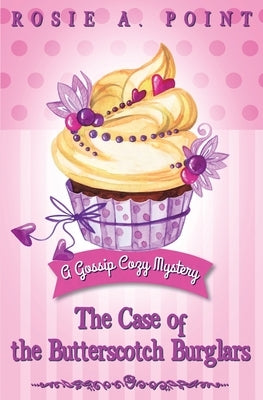 The Case of the Butterscotch Burglars: A Cozy Mystery Adventure Paperback Caitlin White