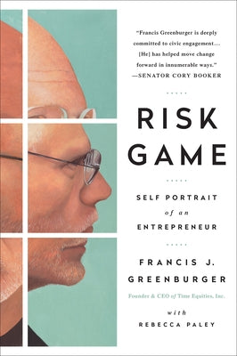 Risk Game: Self Portrait of an Entrepreneur Paperback Benbella Books