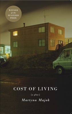 Cost of Living (Tcg Edition) Theatre Communications Group