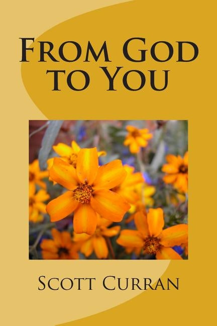 From God to You Paperback Createspace Independent Publishing Platform