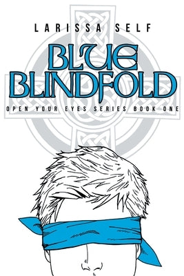Blue Blindfold Paperback Christian Faith Publishing, Inc