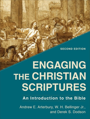Engaging the Christian Scriptures: An Introduction to the Bible Paperback Baker Academic