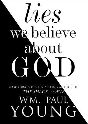 Lies We Believe about God Atria Books