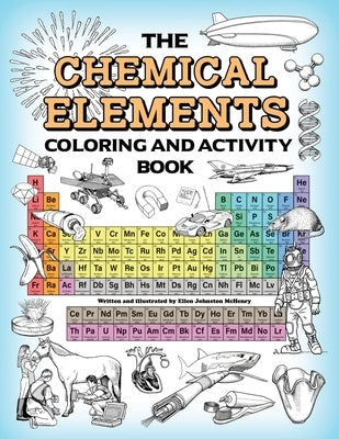 The Chemical Elements Coloring and Activity Book Paperback Ellen McHenry's Basement Workshop