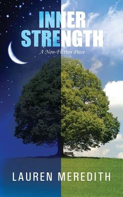 Inner Strength: A Non-Fiction Piece Paperback Outskirts Press