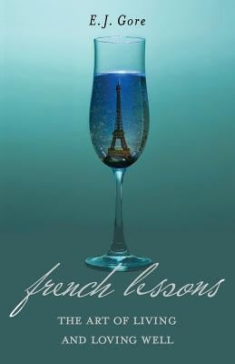 French Lessons: The Art of Living and Loving Well! Paperback Penciled in