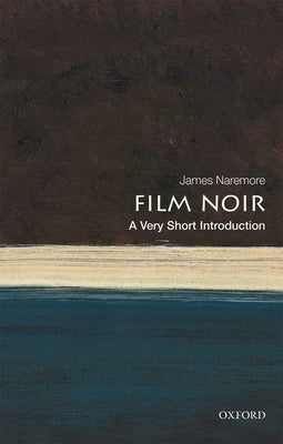 Paperback of Film Noir: A Very Short Introduction by Oxford University Press, USA, featuring a cover with noir-themed artwork and title.
