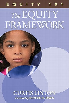 Equity 101- The Equity Framework: Book 1 Paperback Corwin Publishers