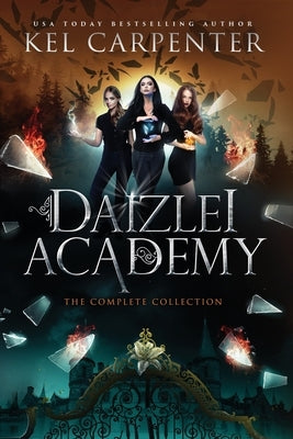 Daizlei Academy: The Complete Series Paperback Kel Carpenter