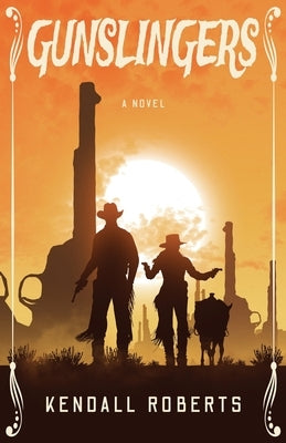 Gunslingers Paperback Atmosphere Press