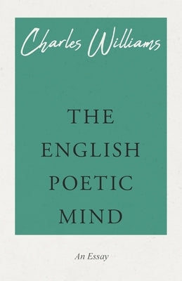 The English Poetic Mind Paperback White Press