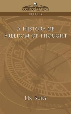 A History of Freedom of Thought Paperback Cosimo Classics