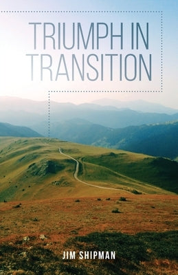 Triumph in Transition Trilogy Christian Publishing