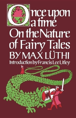 Once Upon a Time: On the Nature of Fairy Tales Paperback Indiana University Press (Ips)