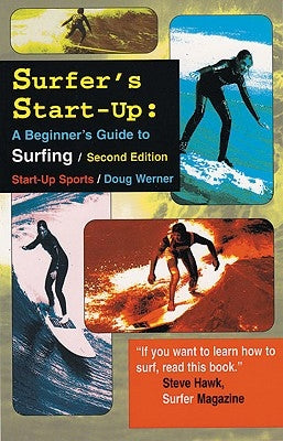 Surfer's Start-Up: A Beginners Guide to Surfingsecond Edition Paperback Tracks Publishing