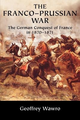 Paperback book titled "The Franco-Prussian War" by Cambridge University Press, featuring historical illustrations on the cover.