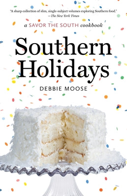 Southern Holidays: a Savor the South cookbook Paperback University of North Carolina Press