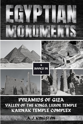Egyptian Monuments: Pyramids Of Giza, Valley Of The Kings, Luxor Temple, Karnak Temple Complex Paperback Pastor Publishing Ltd