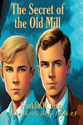 The Secret of the Old Mill Paperback Positronic Publishing