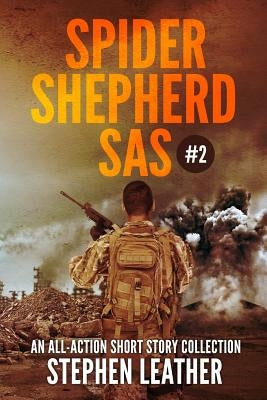 Spider Shepherd: SAS Volume 2 Paperback Createspace Independent Publishing Platform