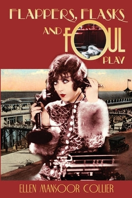 Flappers, Flasks and Foul Play Paperback Decodame Press