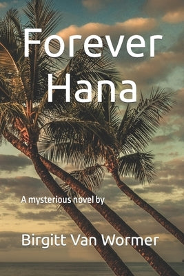 Forever Hana Paperback Independently Published