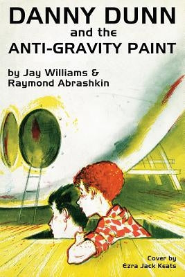 Danny Dunn and the Anti-Gravity Paint Paperback Wildside Press